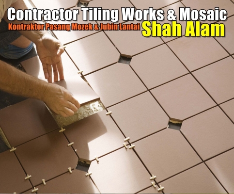 Shah Alam Tiling Works & Mosaic Contractor 