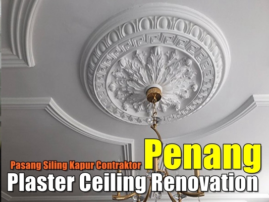 Plaster Ceiling With Renovation Contractor List Penang