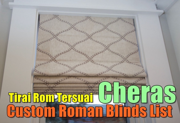 Cheras Custom Roman Blinds 