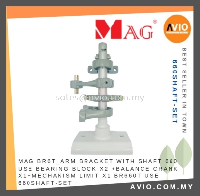 MAG BR6T_ARM Bracket with Shaft BT660T 660 use Bearing Block x2 Balance Crank x1 Mechanism Limit x1 660SHAFT-SET