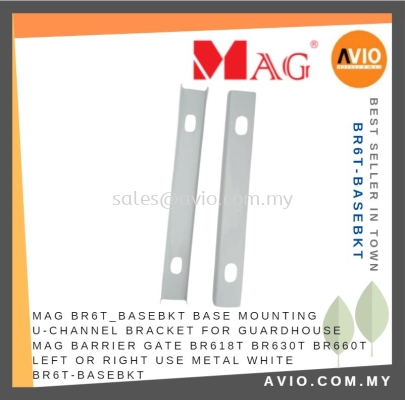 MAG BR6T_Basebkt Base Mounting U Channel Bracket BR6T MAG Barrier Gate BR618T BR630T BR660T Left / Right BR6T-BASEBKT