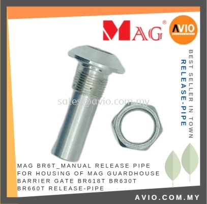 MAG BR6T_MANUAL Release Pipe for Housing Lock of MAG Guardhouse Security Barrier Gate BR618T BR630T BR660T RELEASE-PIPE