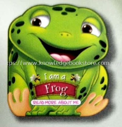 READ MORE ABOUT ME - I AM A FROG