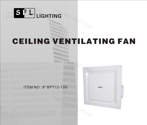 SFL Ventilation Fan 8'' Ceiling (BPT12-3D)