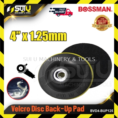 BOSSMAN BVD4-BUP125 4" x 1.25MM Velcro Disc Back-Up Pad (Hook & Loop)