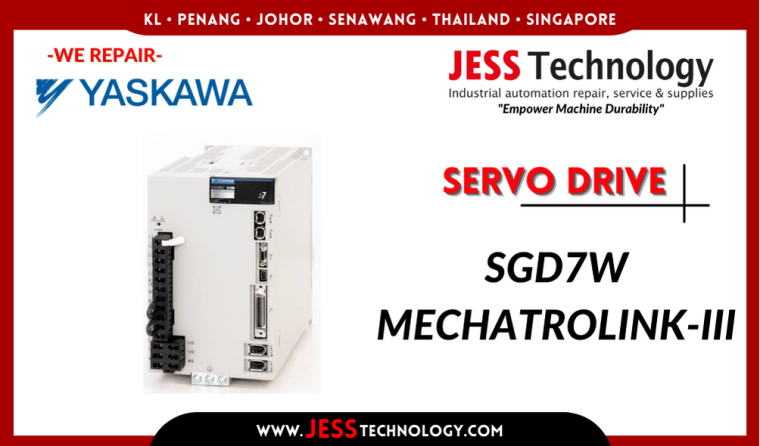 Repair YASKAWA SERVO DRIVE SGD7W MECHATROLINK-III     Malaysia, Singapore, Indonesia, Thailand