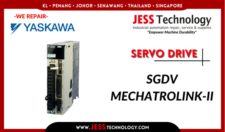 Repair YASKAWA SERVO DRIVE SGDV MECHATROLINK-II    Malaysia, Singapore, Indonesia, Thailand