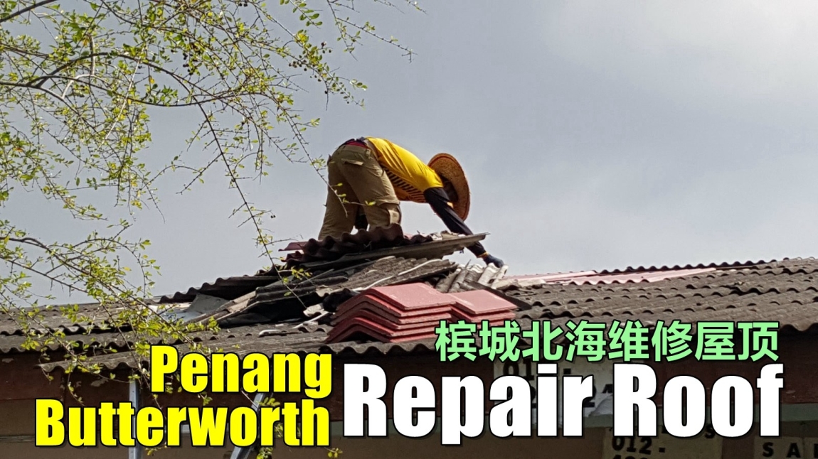 Repair Roof Tile Penang & Butterworth Penang / Butterworth / Seberang Perai / Bukit Mertajam Repair Merchant Lists