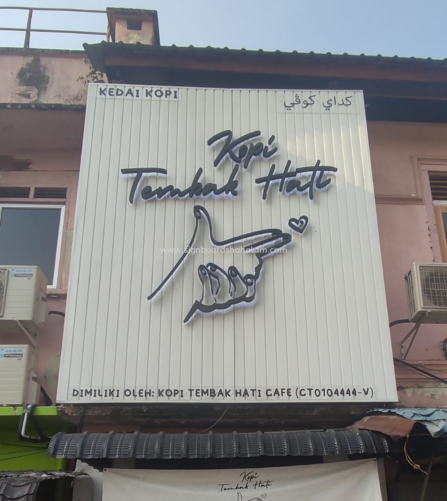 kopi Tembak Hati Temerloh - Aluminum Panel Base With 3D LED Backlit Signboard 