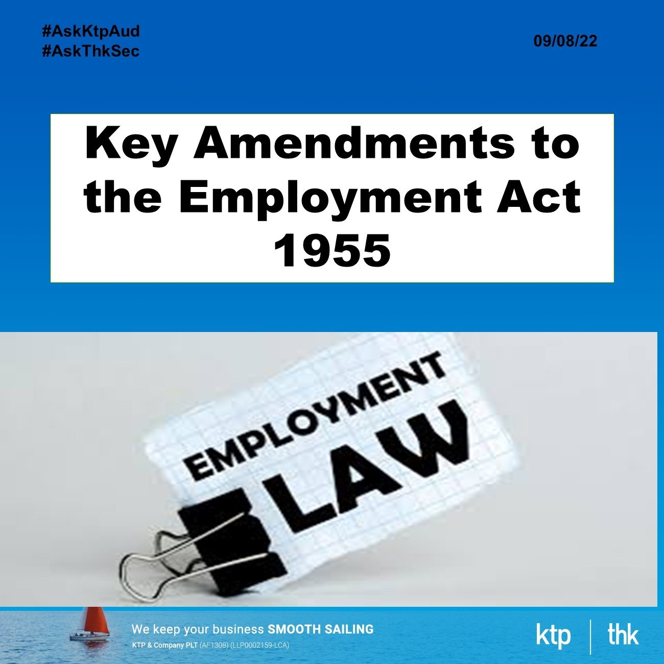 Key Amendments to the Employment Act 1955 Aug 09, 2022, Johor Bahru