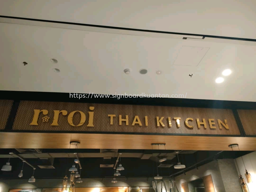 RROI THAI KITCHEN INDOOR 3D LED STAINLESS STEEL GOLD SIGNAGE SIGNBOARD AT KUANTAN ROMPIN 