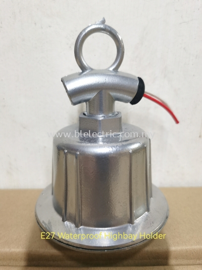 Waterproof Highbay Holder E27