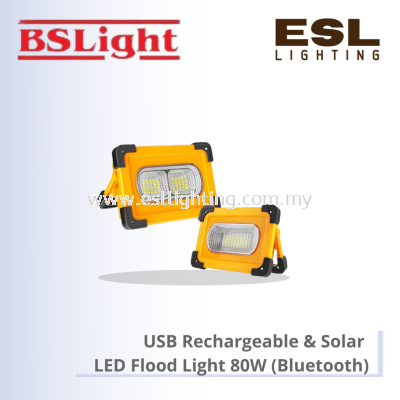BSLIGHT USB RECHARGEABLE & SOLAR LED FLOOD LIGHT (BLUETOOTH) 80W BSFLPS-1080B