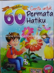 60 KOLEKSI CERITA UNTUK PERMATA HATIKU BUKU 2