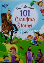 MY COLOURFUL 101GRANDMA STORIES