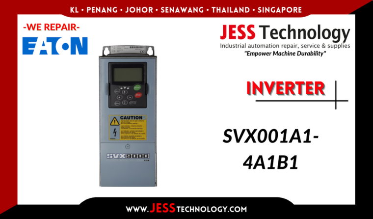 Repair EATON INVERTER SVX001A1-4A1B1 Malaysia, Singapore, Indonesia, Thailand