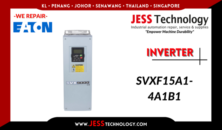 Repair EATON INVERTER SVXF15A1-4A1B1 Malaysia, Singapore, Indonesia, Thailand