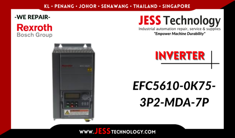 Repair REXROTH BOSCH INVERTER EFC5610-0K75-3P2-MDA-7P Malaysia, Singapore, Indonesia, Thailand