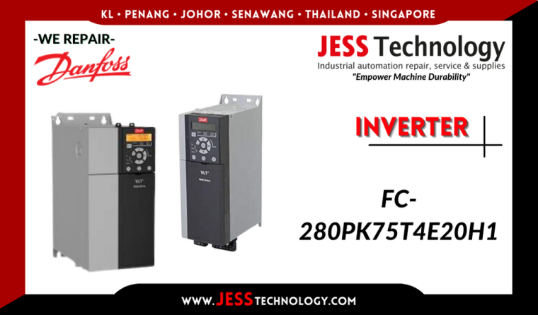 Repair DANFOSS INVERTER FC-280PK75T4E20H1 Malaysia, Singapore, Indonesia, Thailand