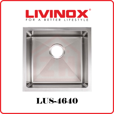 LIVINOX Single Bowl Stainless Steel Sink LUS-4640