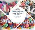 Typography Paper Quilling Workshop Adult Art & Craft Class Arts and Crafts