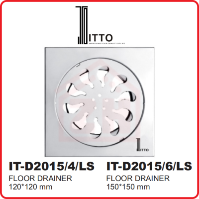 ITTO Floor Drainer IT-D2015/4/LS & IT-D2015/6/LS