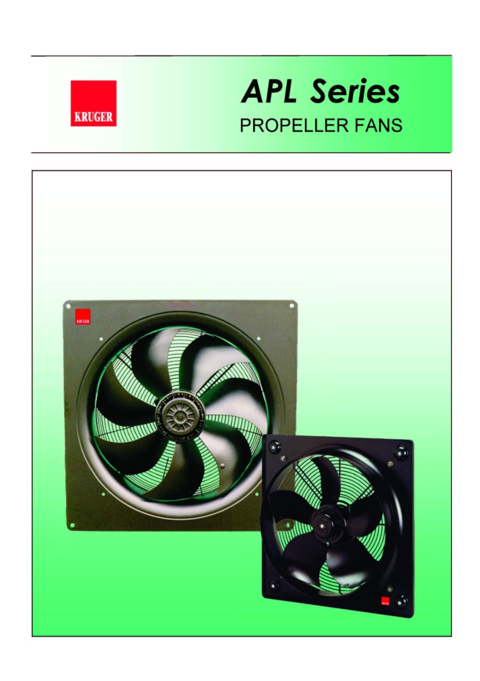 KRUGER APL SERIES (1PH & 3PH/50HZ) CLASS F IP54 PROPELLER FANS(REPLACED:APK SERIES)