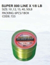 SUPER 800 LINE X 1 8 LB (SIZE 10 ,12, 15, 40, 50LB)(6PCS PER1BOX) 723 Fishing Line