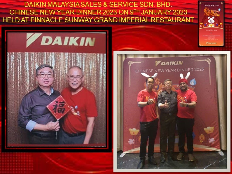 DAIKIN MALAYSIA SALES & SERVICE SDN. BHD. CHINESE NEW YEAR DINNER 2023 ON 9TH JANUARY 2023