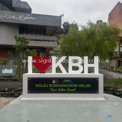 Kolej Burhanuddin Helmi - 3D Standing Signage - Ampang