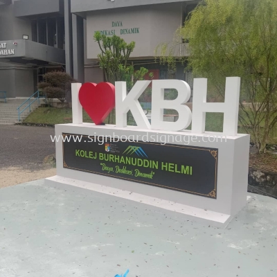 Kolej Burhanuddin Helmi - 3D Standing Signage - Ampang