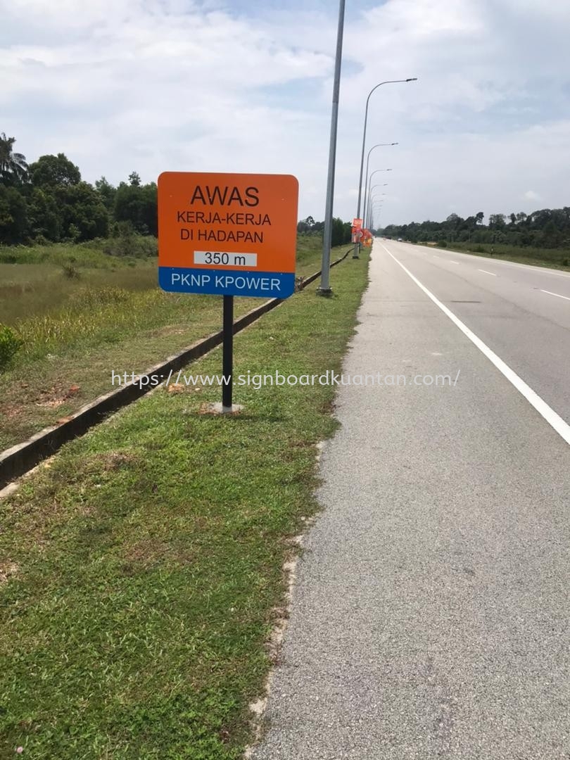 JKR ROAD STAND SIGNAGE SIGNBOARD AT KUANTAN PAHANG MALAYSIA 