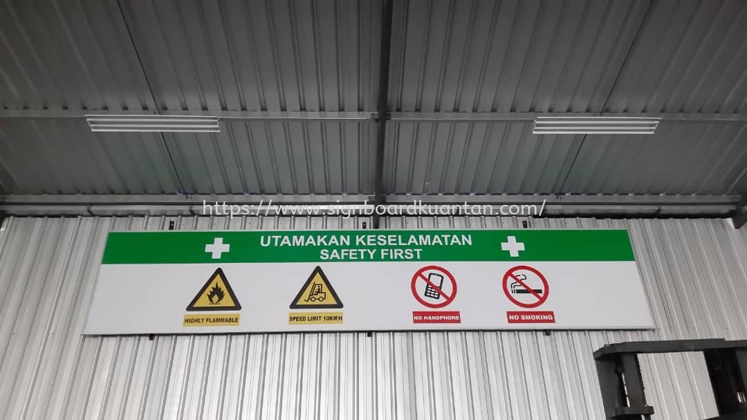 SAFETY METAL G.I SIGNAGE SIGNBOARD AT KUANTAN AIR PUTIH 