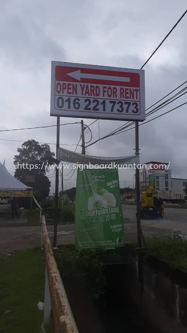 OPEN YARD FOR RENT METAL G.I SIGNAGE AT KUANTAN AIR PUTIH 