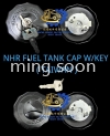 NHR FUEL TANK CAP W/KEY ( TAIWAN ) SPARE TANK CAP & AND FUEL TANK CAP 