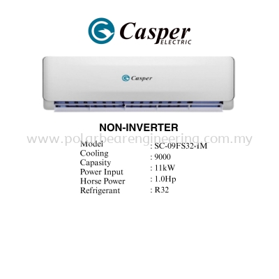 CASPER SPLIT UNIT 1HP NON-INVERTER SC09FS32-IM/SC09FS32-OM