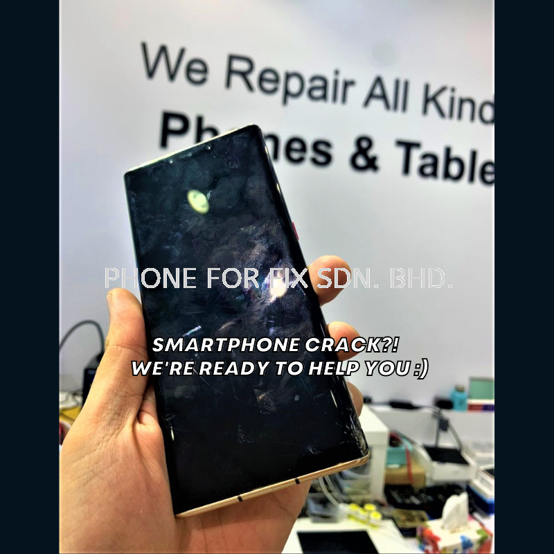 SMARTPHONE CRACK?? COME PHONE FOR FIX