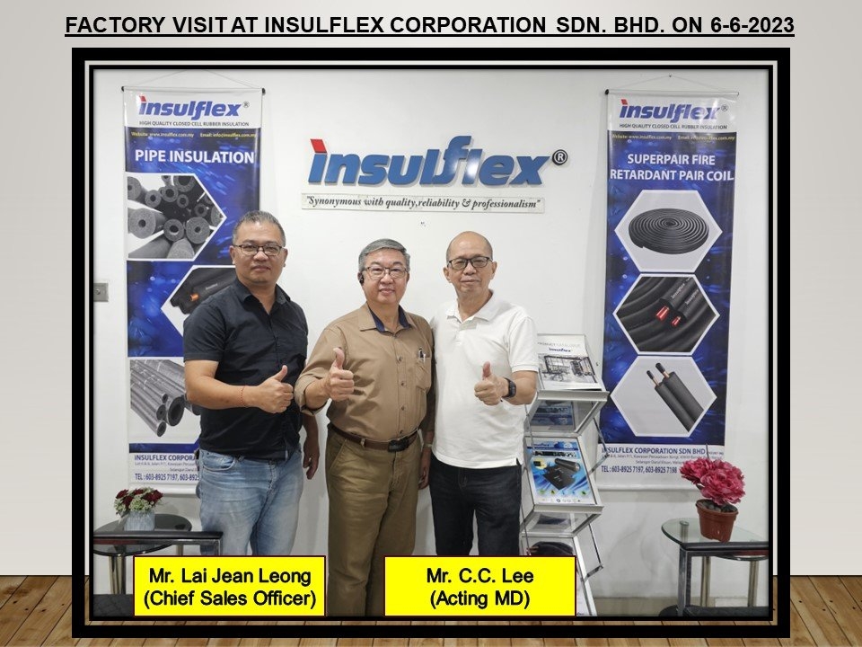 FACTORY VISIT AT INSULFLEX CORPORATION SDN. BHD. (INSULATION MATERIALS MANUFACTURER) ON 6-6-2023