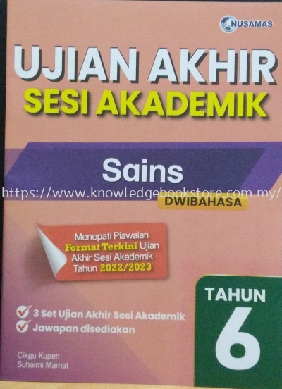 UJIAN AKHIR SESI AKADEMIK SAINS TAHUN 6