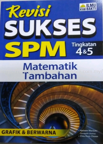 REVISI SUKSES MATEMATIK TAMBAHAN SPM 