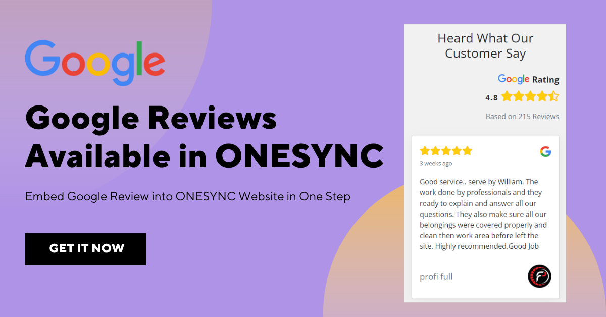 Embed Google Reviews on Your ONESYNC Website to Enhance Its Credibility and Boost Customer Trust