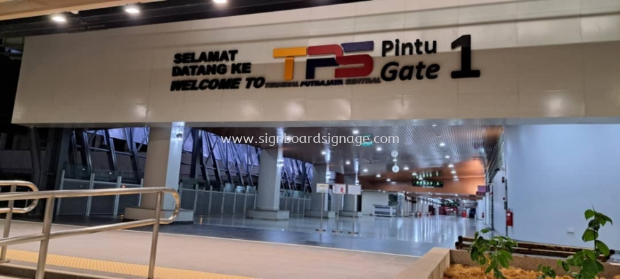 TPS - Terminal Putrasaya Sentral - Pintu Gate 1 - Outdoor 3D EG Box Up Led Backlit Signage - Bangi 