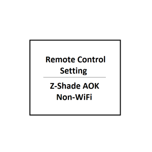 Remote Setting. Z-Shade AOK