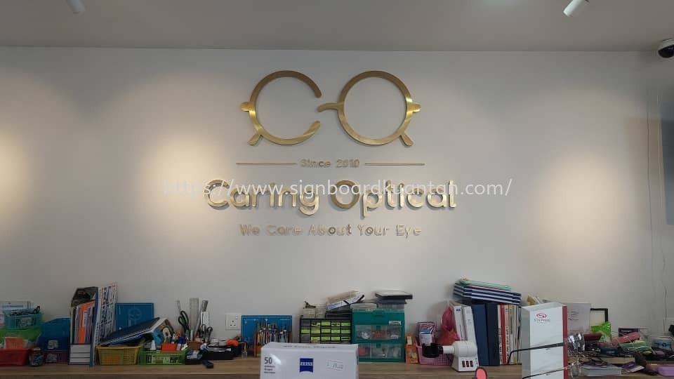 CARING OPTICAL INDOOR 3D BOX UP STAINLESS STEEL LETTERING WITHOUT LED AT RAUB TOWN PAHANG MALAYSIA