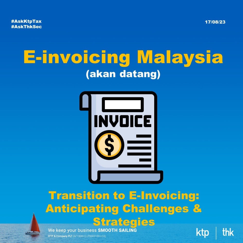 E-Invoicing Malaysia - Transition Challenges and Strategies