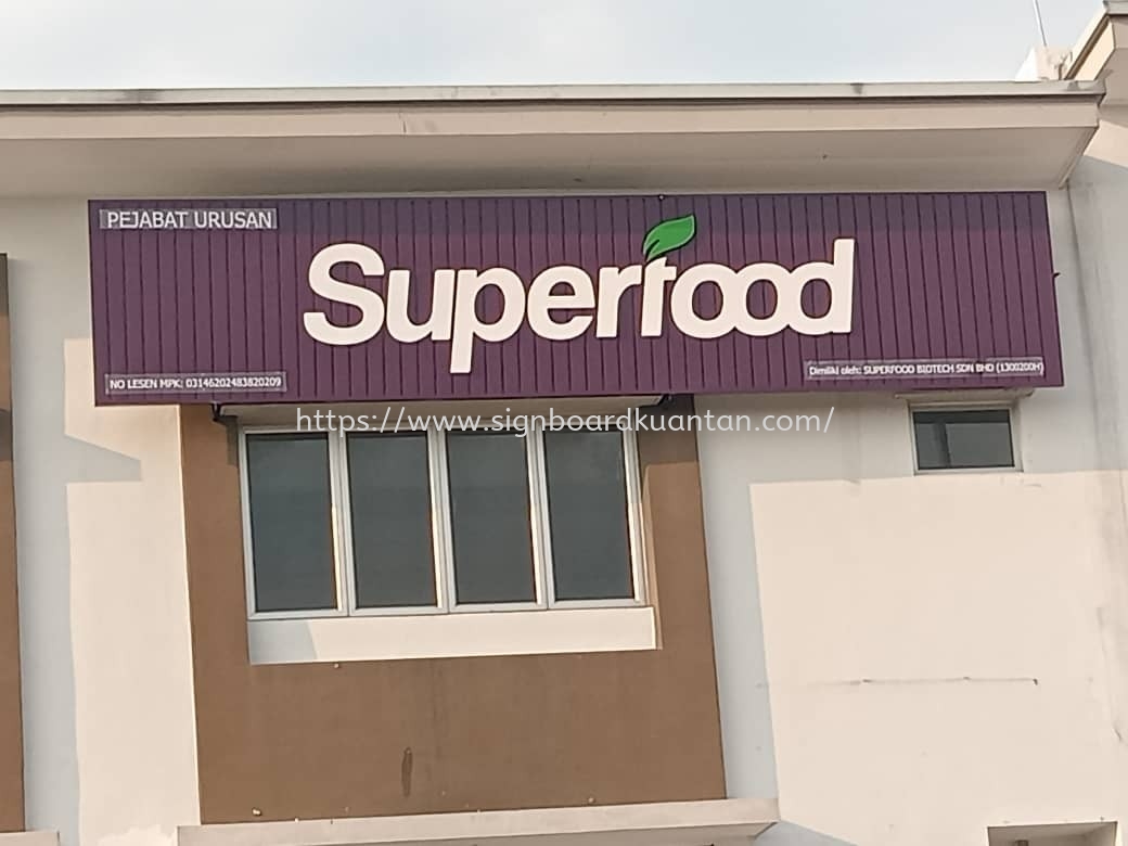 SUPERFOOD ALUMINIUM PANEL 3D BOX UP FRONTLIT- BACKLIT LETTERING SIGNAGE AT KUANTAN MALAYSIA