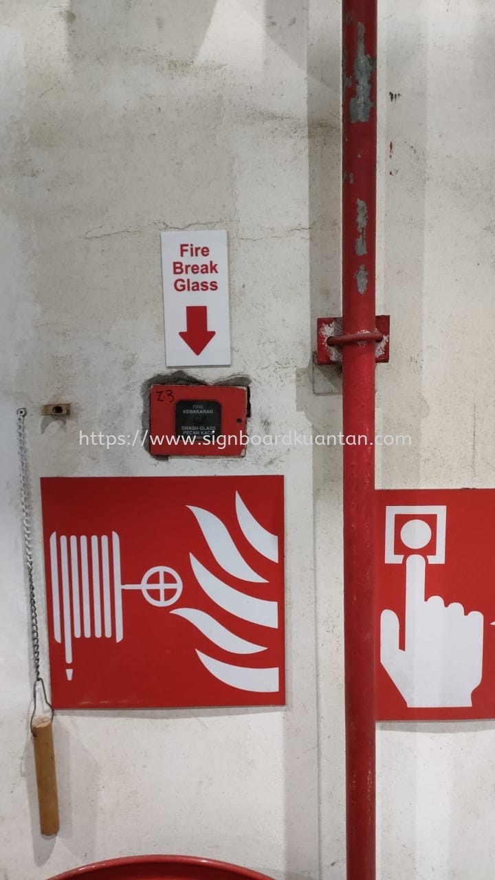 FIRE BREAK GLASS TEXT ACP SIGNAGE-SAFETY FIRST AT TAIPING LARUT, MATANG & SELAMA PERAK MALAYSIA