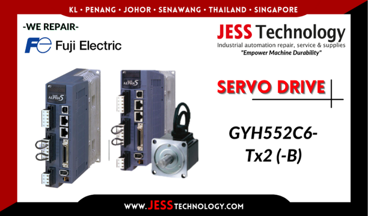Repair FUJI ELECTRIC SERVO DRIVE GYH552C6-Tx2 (-B) Malaysia, Singapore, Indonesia, Thailand
