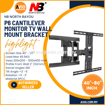 NB North Bayou Original P6 40"-80" 40 45 50 55 60 70 75 80 Inch Cantilever TV Monitor Wall Mount Bracket Double Arm P6