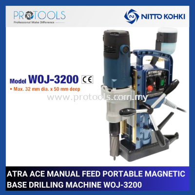 NITTO WOJ-3200 ATRA ACE MANUAL FEED PORTABLE MAGNETIC BASE DRILLING MACHINE | MAX.32mm DIA. x 50mm DEEP